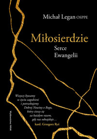 Miłosierdzie - Michał Legan OSPPE - ebook