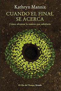 Cuando el final se acerca - Kathryn Mannix - ebook