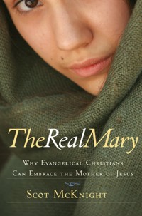 The Real Mary - Scot McKnight - ebook