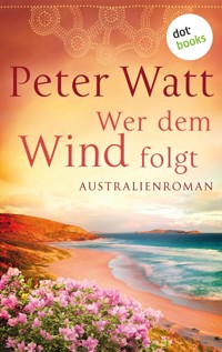 Wer dem Wind folgt - Peter Watt - ebook