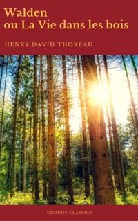 Walden ou La Vie dans les bois (Best Navigation, Active TOC)(Cronos Classics) - Henry David Thoreau - ebook