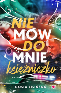 Nie mów do mnie `księżniczko` - Gosia Lisińska - książka