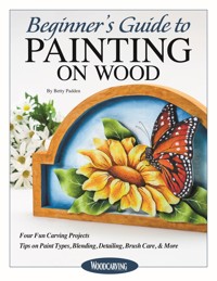 Beginner's Guide to Painting on Wood - Betty Padden - ebook