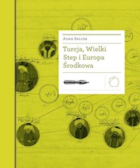 Turcja, Wielki Step i Europa Środkowa - Balcer Adam - książka