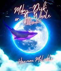 Moby-Dick; or, The Whale (Illustrated) - Herman Melville - ebook