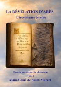 La Révélation d'Arès Tome 2 - Alain-Louis de Saint-Marcel - ebook