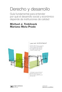Derecho y desarrollo - Michael J. Trebilcock - ebook