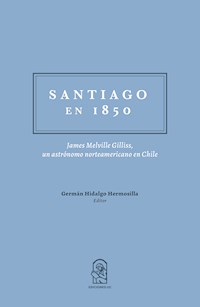 Santiago en 1850 - Germán Hidalgo Hermosilla - ebook