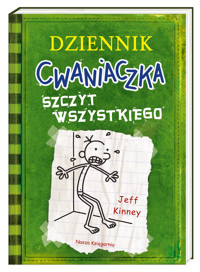 Dziennik cwaniaczka 3. Szczyt wszystkiego - Jeff Kinney - książka