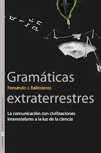 Gramáticas extraterrestres - Fernando J. Ballesteros Roselló - ebook