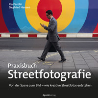 Praxisbuch Streetfotografie - Pia Parolin - ebook