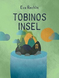 Tobinos Insel - Eva Rechlin - ebook