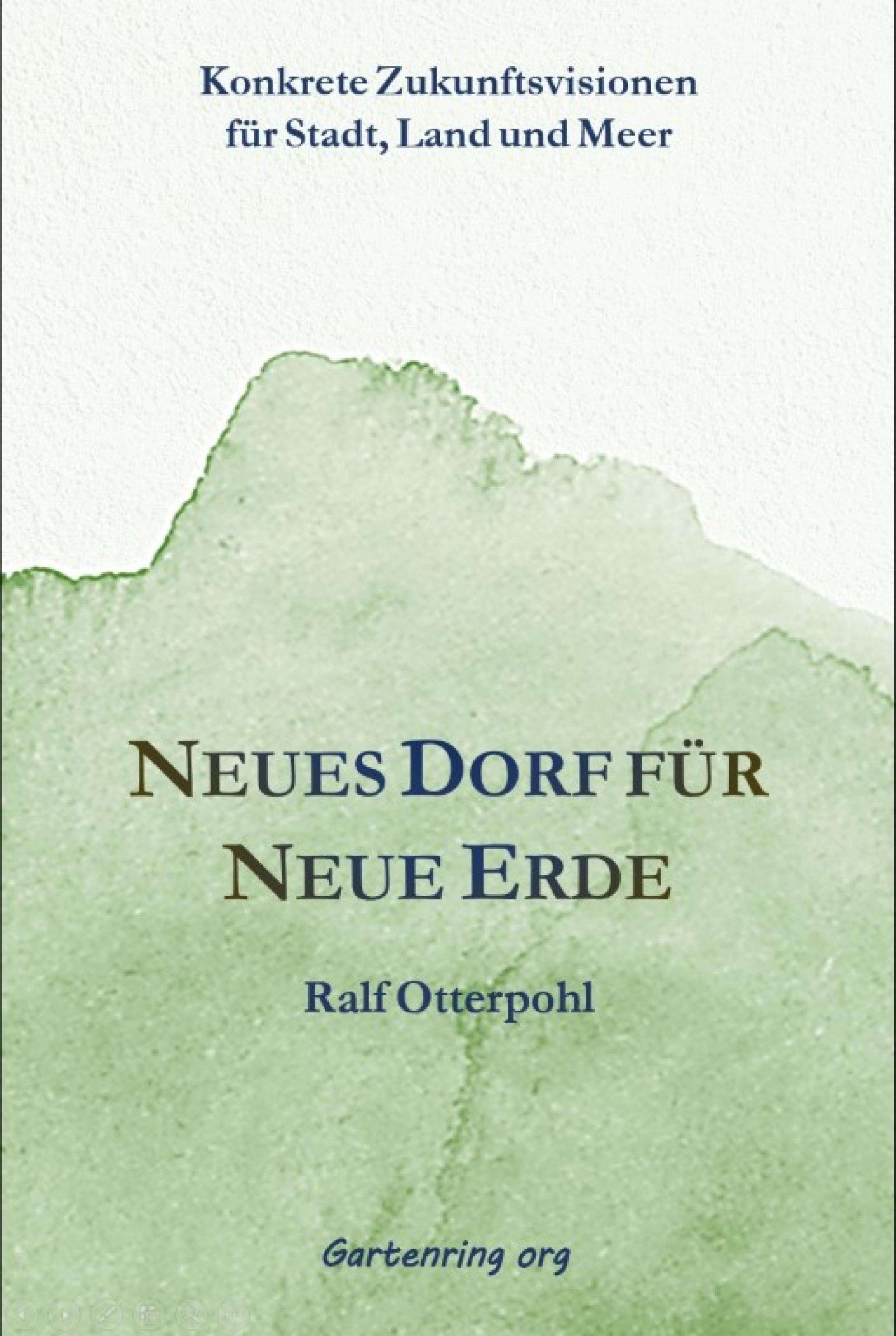 Neues Dorf für Neue Erde