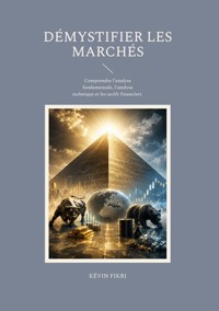 Démystifier les marchés - Kévin Fikri - ebook