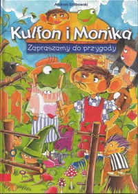 Kulfon i Monika. Zapraszamy do przygody - Andrzej Grabowski - ebook