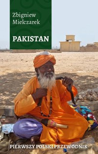 Pakistan Pierwszy polski przewodnik - Mielczarek Zbigniew - książka