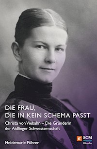Die Frau, die in kein Schema passt - Heidemarie Führer - ebook