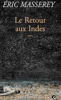 Le Retour aux Indes - Éric Masserey - ebook