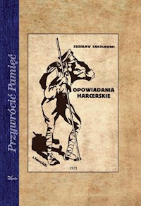 Opowiadania harcerskie - Kąkolewski Zdzisław - książka