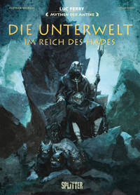 Mythen der Antike: Die Unterwelt – im Reich des Hades - Luc Ferry - ebook