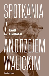 Spotkania z Andrzejem Walickim - Kozłowski Paweł - książka