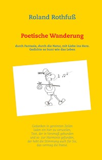 Poetische Wanderung - Roland Rothfuß - ebook