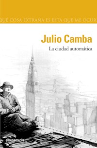 La ciudad automática - Julio Camba - ebook