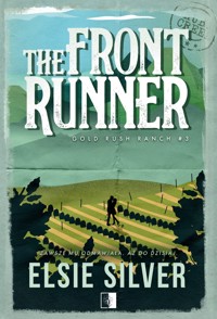 The Front Runner. Seria Gold Rush Ranch. Tom 3 - Elsie Silver - ebook + audiobook + książka