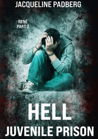 Hell juvenile prison - Jacqueline Padberg - ebook