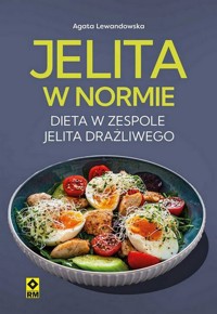 Jelita w normie Dieta w zespole jelita drażliwego - Agata Lewandowska - książka