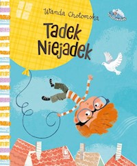 Tadek Niejadek - Wanda Chotomska - książka