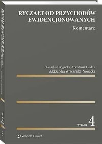 Ryczałt od przychodów ewidencjonowanych. Komentarz - Stanisław Bogucki, Arkadiusz Cudak, Aleksandra Wrzesińska-Nowacka - książka