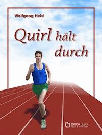 Quirl hält durch - Wolfgang Held - ebook