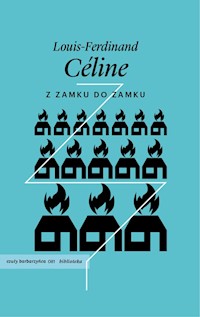 Z zamku do zamku - Louis-Ferdinand Céline - książka