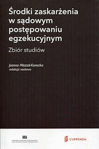 Środki zaskarżenia w sądowym postępowaniu egzekucyjnym -  - książka