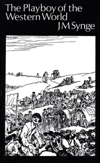 The Playboy of the Western World - John M. Synge - ebook