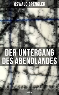 Der Untergang des Abendlandes (Band 1&2) - Oswald Spengler - ebook
