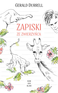 Zapiski ze zwierzyńca - Gerald Durrell - ebook + książka