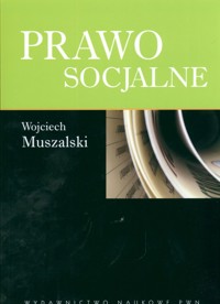 Prawo socjalne - Muszalski Wojciech - książka