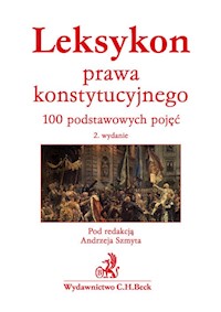 Leksykon prawa konstytucyjnego. 100 podstawowych pojęć -  - książka