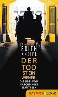 Der Tod ist ein Wiener - Edith Kneifl - ebook