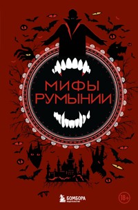 Мифы Румынии - Народное творчество - ebook