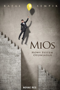 MiOs – nowy system opowiadań - Rafał Sempik - ebook