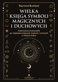 Wielka księga symboli magicznych i duchowych - Buckland Raymond - ebook + książka
