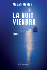 La nuit viendra - Magali Meylan - ebook