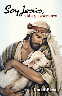 Soy Jesús, vida y esperanza - Daniel Oscar Plenc - ebook