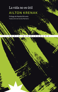 La vida no es útil - Ailton Krenak - ebook
