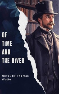 Of Time and the River - Thomas Wolfe - ebook