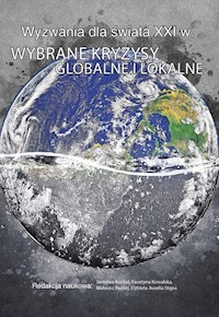 Wyzwania dla świata XXI w. Wybrane kryzysy globalne i lokalne -  - książka
