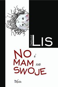 No i mam za swoje - Lis Dariusz - książka